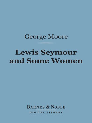 cover image of Lewis Seymour and Some Women (Barnes & Noble Digital Library)